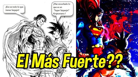 Goku Vs Superman ¿quien Es Más Fuerte Ki Blast Youtube