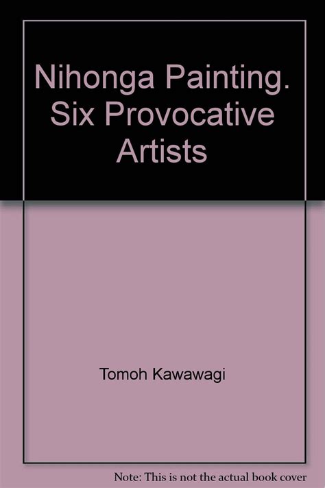 Amazon.com: Nihonga Painting. Six Provocative Artists: Tomoh Kawawagi ...