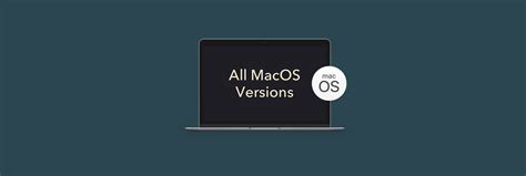 The Full List Of All Macos Versions Until