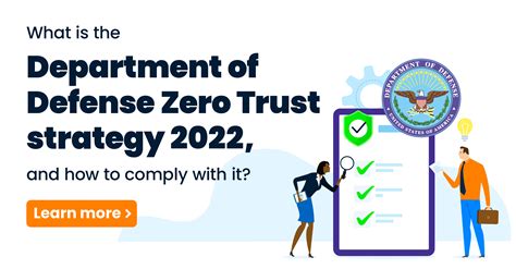 What Is The Department Of Defense Zero Trust Strategy 2022 And How To Comply With It