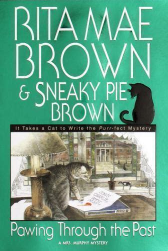 Pawing Through The Past Mrs Murphy Mysteries Rita Mae Brown