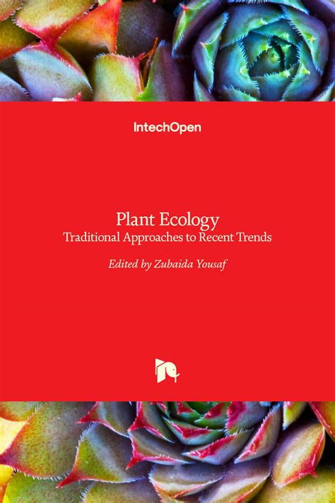 Plant Ecology - Traditional Approaches to Recent Trends | IntechOpen