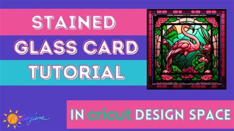 Create A Stained Glass Card In Design Space Youtube