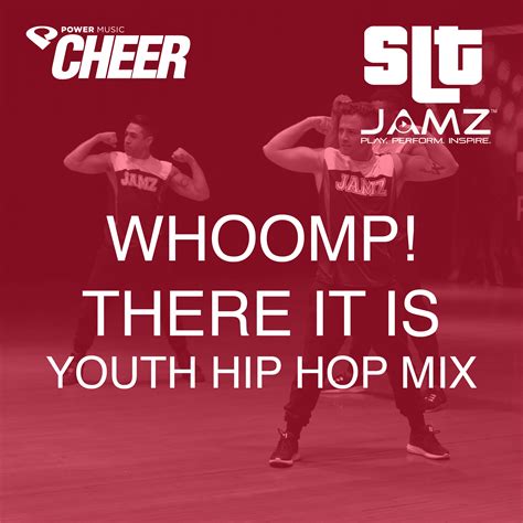 Whoomp! There It Is - Jamz Camp - Youth Hip Hop (SLT Remix)