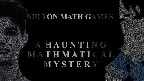 A Haunting Mathematical Mystery Milton Math Games Youtube