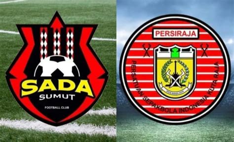 LINK LIVE Streaming Sada Sumut FC Vs Persiraja Banda Aceh Hari Ini