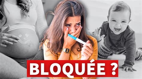 Liste des BLOCAGES émotionnels quand on veut TOMBER ENCEINTE YouTube