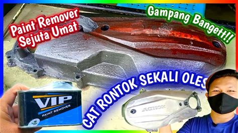 Cara Merontokan Cat Menggunakan VIP PAINT REMOVER PROJECT VARIO Ep 14