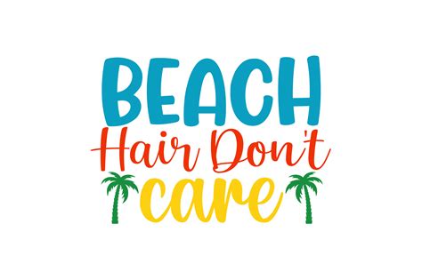 Beach Hair Don T Care Svg Graphic By Rajibstore Creative Fabrica