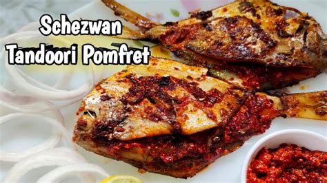 Schezwan Tandoori Pomfret Tandoori Pomfret Without Oven Pomfret Fry