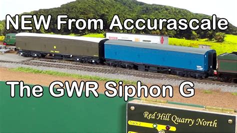 New From Accurascale The Gwr Siphon G Youtube