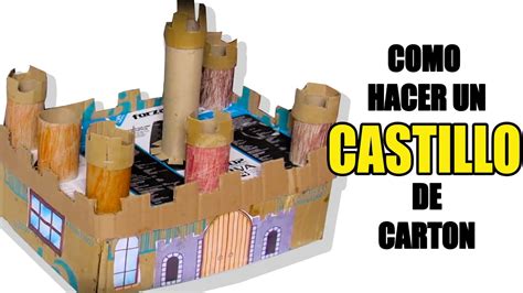 Como Hacer Un Castillo De Carton Youtube