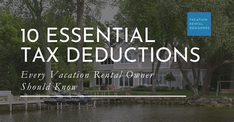 10 Essential Tax Deductions Every Vacation Rental Owner Should Know