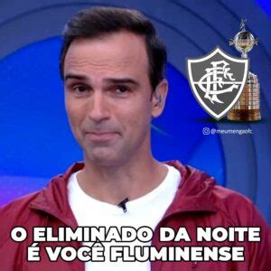 Fluminense eliminado Veja memes da eliminação do tricolor na Libertadores