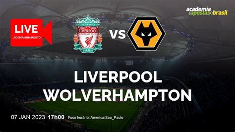 LIVERPOOL X WOLVERHAMPTON AO VIVO INGLESÃO FA CUP 3ª RONDA