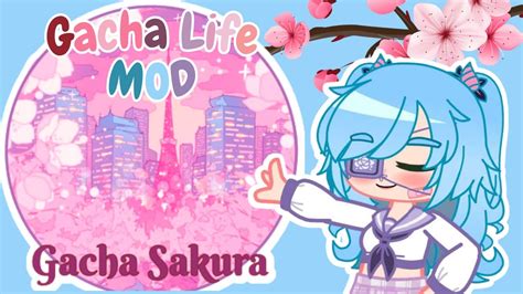 Gacha Sakura🌸👀 Download New Gacha Life Mod Review Gacha Xy👀