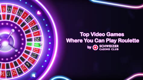 Top Video Games Where You Can Play Roulette