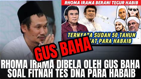 Gus Baha Dengan Tegas Bela Rhoma Irama Tentang Polemik Nasab Ba Alawi