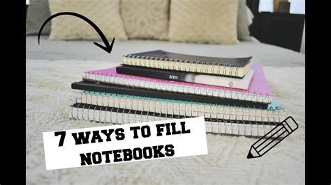 7 Ways To Fill Your Notebooks YouTube