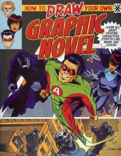 How To Draw Your Own Graphic Novel By Frank Lee Graphic Novel