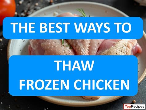 3 Easy And Safe Ways To Thaw Frozen Chicken From And