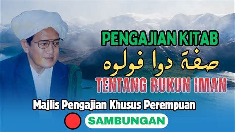 Pengajian Kitab Sifat Duapuluh Rukun Iman Pengajian Khusus Perempuan