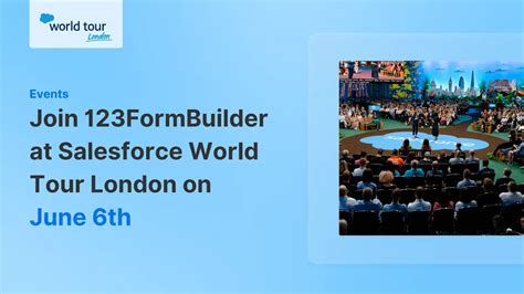 Join 123FormBuilder At Salesforce World Tour London On June 6th