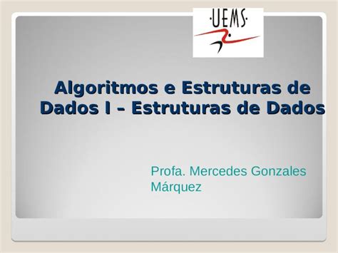 Ppt Algoritmos E Estruturas De Dados I Estruturas De Dados