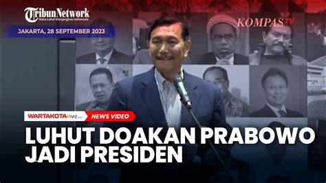 Pidato Luhut Ulang Tahun Doakan Prabowo Jadi Presiden Hingga Senang