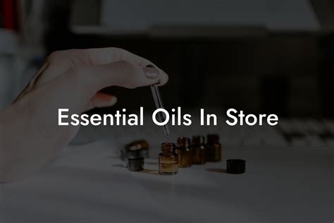 Essential Oils In Store Oshu Artisan Essential Earth Oils