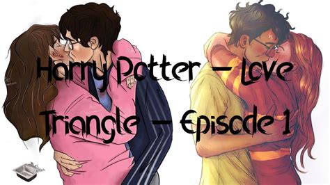 Harry Potter Love Triangle Episode 1 Mature Content Youtube