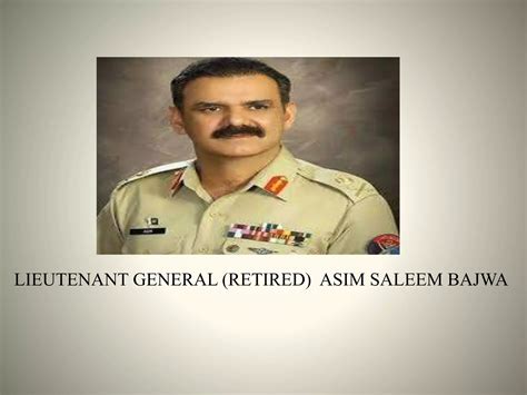 Lt Gen Retd Asim Saleem Bajwa Ppt