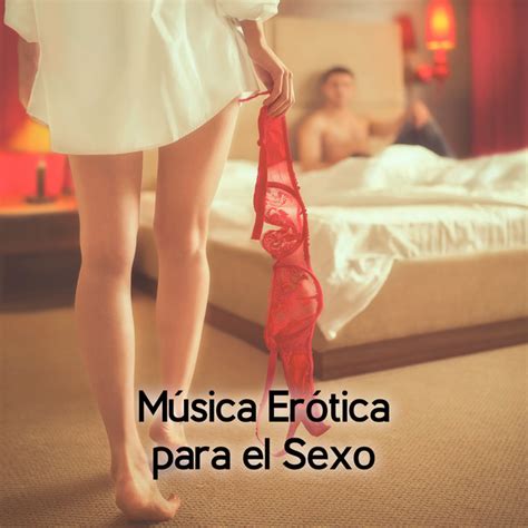 M Sica Er Tica Para El Sexo Hacer El Amor M Sica Instrumental De