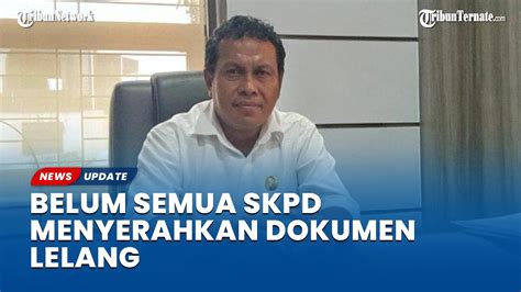 Hingga Kini Belum Semua Skpd Di Pemprov Maluku Utara Menyerahkan