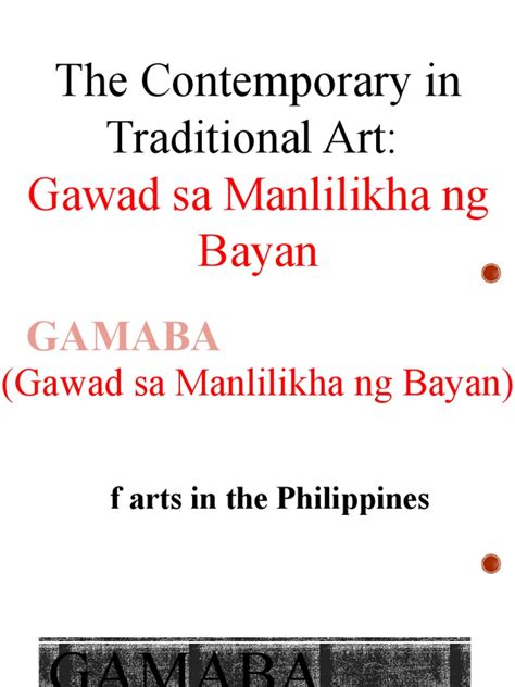 The Contemporary In Traditional Art Gawad Sa Manlilikha Ng Bayan