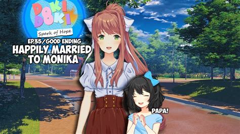 Happily Married To Monika Doki Doki Spark Of Hope Good Ending Youtube