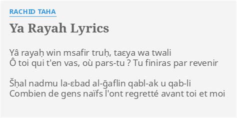 Ya Rayah Lyrics By Rachid Taha Y Raya Win Msafir