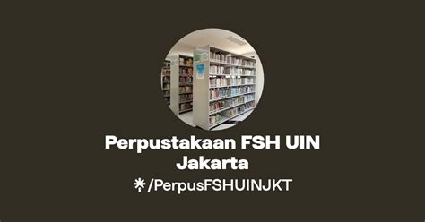 Perpustakaan Fsh Uin Jakarta Linktree