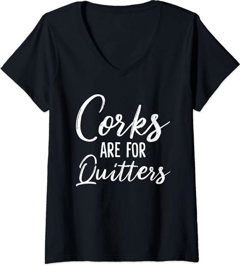 Womens Corks Are For Quitters Funny Wine Drinking Sarcasm V