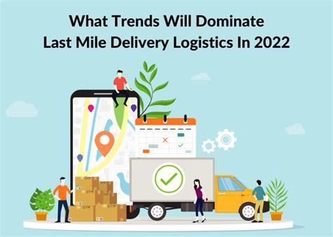 What Trends Will Dominate Last Mile Delivery Logistics In