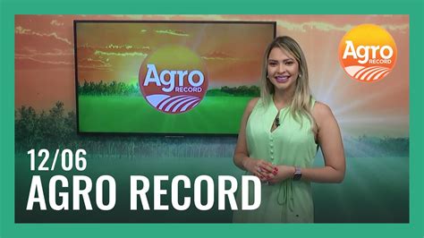 Agro Record Programa Completo Youtube