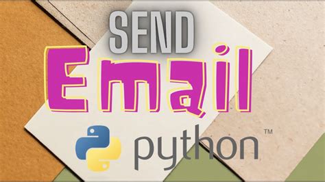 Send Email Using Python Youtube