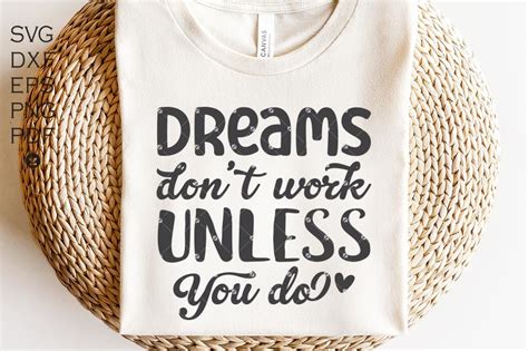 Dreams Don T Work Unless You Do Svg Illustration Par Easyconceptsvg