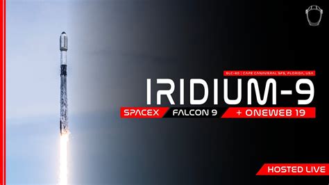 Live Spacex Iridium 9 Oneweb 19 Launch Youtube