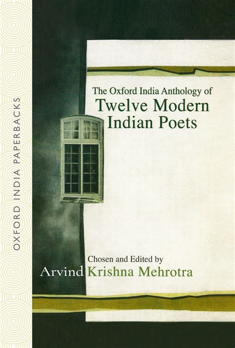 The Oxford India Anthology Of Twelve Modern Indian Poets