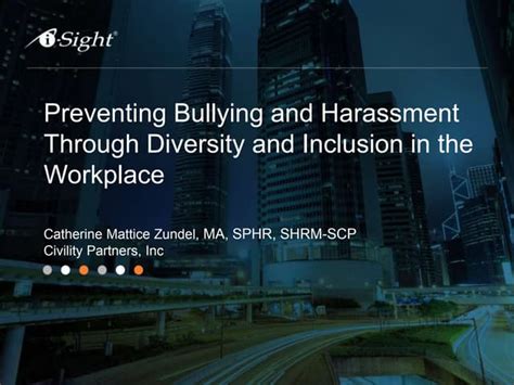 Preventing Bullying And Harassment Through Diversity And Inclusion In