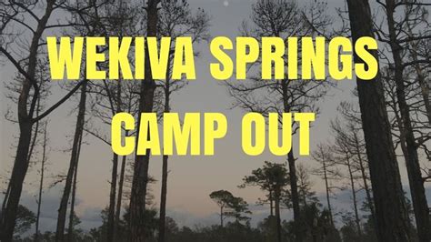 Wekiva Springs Camp Out