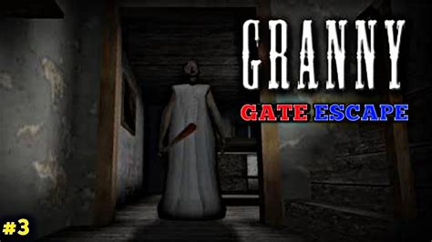 Finally Granny Ke Ghar Se Nikal Gye Granny Chapter Gate Escape Ep