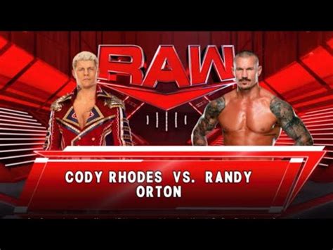 Cody Rhodes Vs Randy Orton WWE RAW YouTube