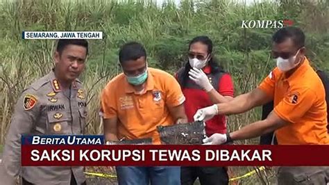 Jadi Saksi Kunci Kasus Korupsi PNS Bapenda Di Semarang Tewas Dibakar